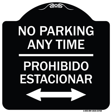 Signmission No Parking Anytime Prohibido Estacionar Heavy-Gauge Aluminum Sign, 18" x 18", BW-1818-23768 A-DES-BW-1818-23768